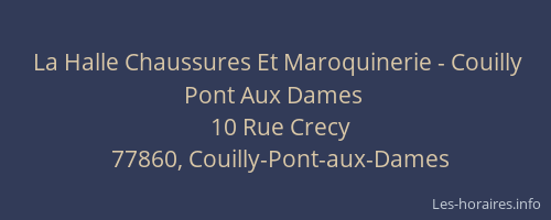 La Halle Chaussures Et Maroquinerie - Couilly Pont Aux Dames