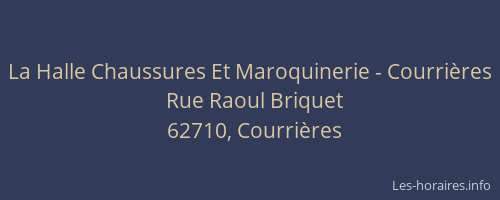 La Halle Chaussures Et Maroquinerie - Courri&egrave;res