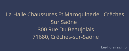 La Halle Chaussures Et Maroquinerie - Crêches Sur Saône