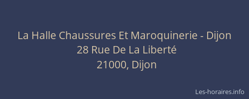 La Halle Chaussures Et Maroquinerie - Dijon
