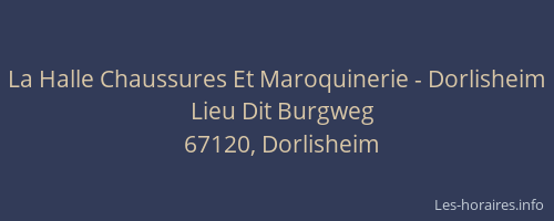 La Halle Chaussures Et Maroquinerie - Dorlisheim