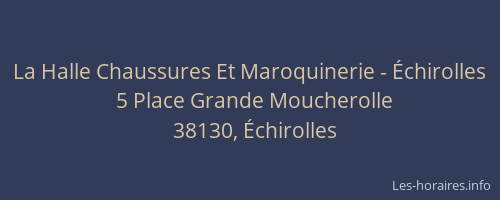 La Halle Chaussures Et Maroquinerie - Échirolles
