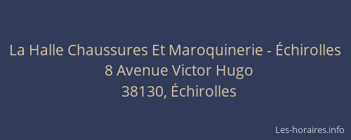La Halle Chaussures Et Maroquinerie - Échirolles