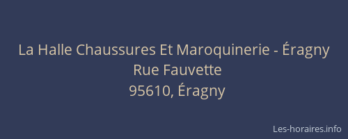 La Halle Chaussures Et Maroquinerie - Éragny
