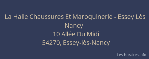 La Halle Chaussures Et Maroquinerie - Essey Lès Nancy