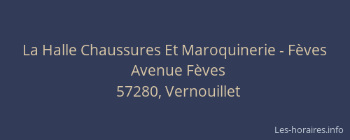 La Halle Chaussures Et Maroquinerie - F&egrave;ves