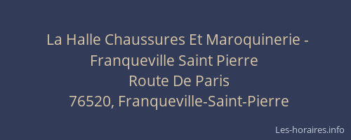 La Halle Chaussures Et Maroquinerie - Franqueville Saint Pierre