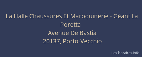 La Halle Chaussures Et Maroquinerie - G&eacute;ant La Poretta