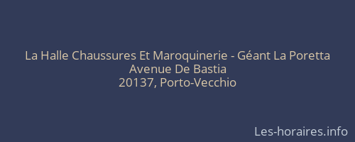 La Halle Chaussures Et Maroquinerie - Géant La Poretta