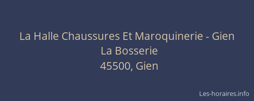 La Halle Chaussures Et Maroquinerie - Gien