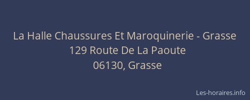La Halle Chaussures Et Maroquinerie - Grasse
