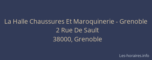 La Halle Chaussures Et Maroquinerie - Grenoble