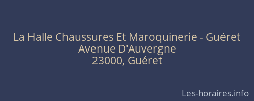 La Halle Chaussures Et Maroquinerie - Guéret