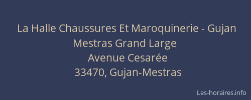 La Halle Chaussures Et Maroquinerie - Gujan Mestras Grand Large