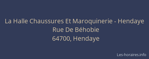 La Halle Chaussures Et Maroquinerie - Hendaye