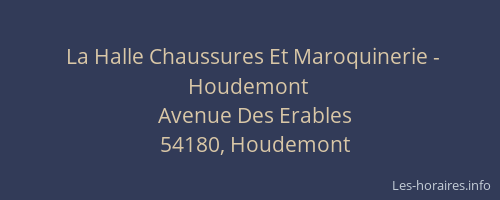 La Halle Chaussures Et Maroquinerie - Houdemont