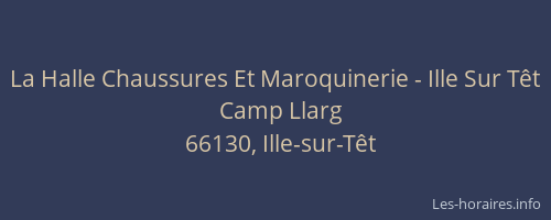 La Halle Chaussures Et Maroquinerie - Ille Sur T&ecirc;t