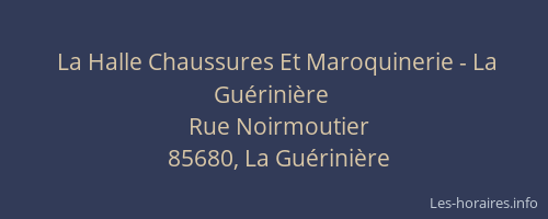 La Halle Chaussures Et Maroquinerie - La Guérinière