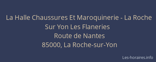 La Halle Chaussures Et Maroquinerie - La Roche Sur Yon Les Flaneries