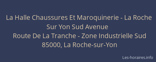 La Halle Chaussures Et Maroquinerie - La Roche Sur Yon Sud Avenue