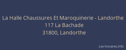 La Halle Chaussures Et Maroquinerie - Landorthe