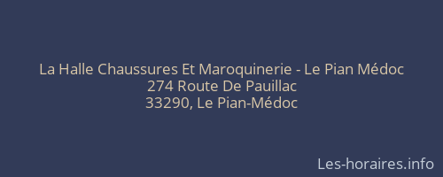 La Halle Chaussures Et Maroquinerie - Le Pian Médoc