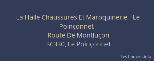 La Halle Chaussures Et Maroquinerie - Le Poin&ccedil;onnet