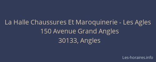 La Halle Chaussures Et Maroquinerie - Les Agles
