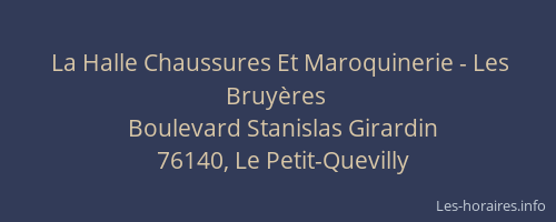 La Halle Chaussures Et Maroquinerie - Les Bruyères