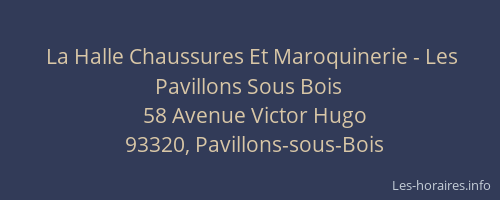 La Halle Chaussures Et Maroquinerie - Les Pavillons Sous Bois