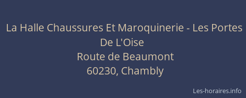 La Halle Chaussures Et Maroquinerie - Les Portes De L'Oise