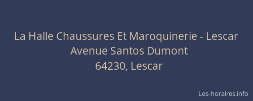 La Halle Chaussures Et Maroquinerie - Lescar