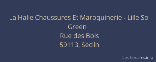 La Halle Chaussures Et Maroquinerie - Lille So Green