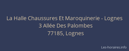La Halle Chaussures Et Maroquinerie - Lognes