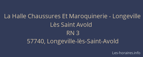 La Halle Chaussures Et Maroquinerie - Longeville L&egrave;s Saint Avold