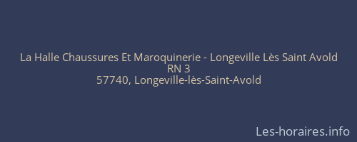 La Halle Chaussures Et Maroquinerie - Longeville Lès Saint Avold