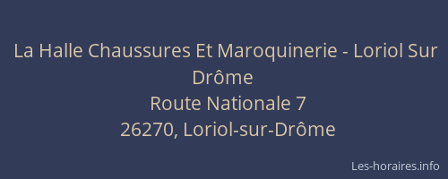 La Halle Chaussures Et Maroquinerie - Loriol Sur Drôme