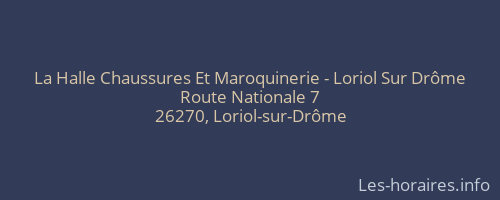 La Halle Chaussures Et Maroquinerie - Loriol Sur Drôme