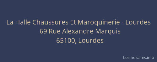 La Halle Chaussures Et Maroquinerie - Lourdes