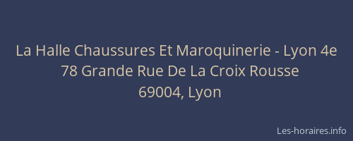La Halle Chaussures Et Maroquinerie - Lyon 4e