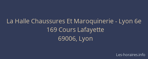 La Halle Chaussures Et Maroquinerie - Lyon 6e
