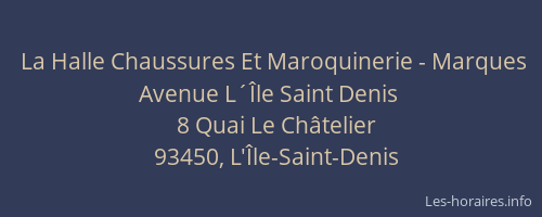 La Halle Chaussures Et Maroquinerie - Marques Avenue L´Île Saint Denis