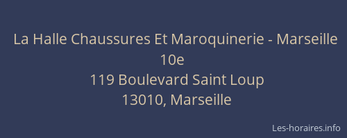 La Halle Chaussures Et Maroquinerie - Marseille 10e