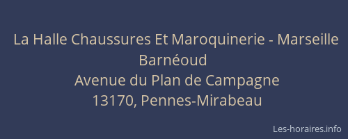 La Halle Chaussures Et Maroquinerie - Marseille Barnéoud