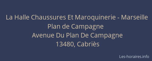 La Halle Chaussures Et Maroquinerie - Marseille Plan de Campagne
