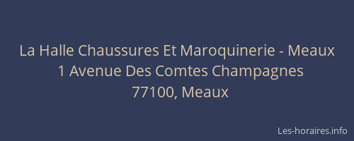 La Halle Chaussures Et Maroquinerie - Meaux