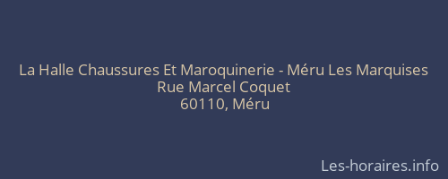 La Halle Chaussures Et Maroquinerie - Méru Les Marquises