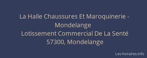 La Halle Chaussures Et Maroquinerie - Mondelange