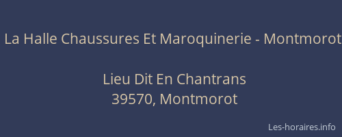 La Halle Chaussures Et Maroquinerie - Montmorot