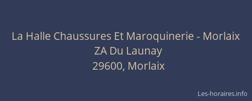 La Halle Chaussures Et Maroquinerie - Morlaix